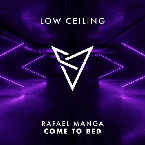 Rafael Manga - COME TO BED [LOWC219]